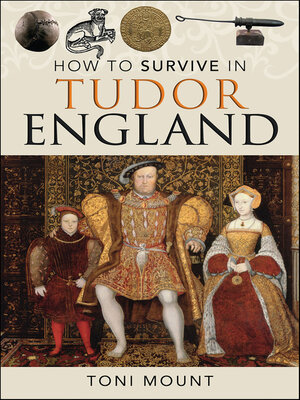 cover image of How to Survive in Tudor England